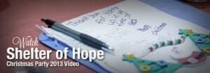 Shelter of Hope Christmas Party 2013 Video